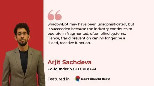 Founder’s Opinion | Arjit Sachdeva on the recent ShadowBots Ad Fraud